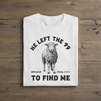 Load image into Gallery viewer, He Left The 99 To Find Me -women's soft cotton t-shirt