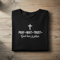 Load image into Gallery viewer, Pray Wait Trust - God Has a Plan cotton T-shirt